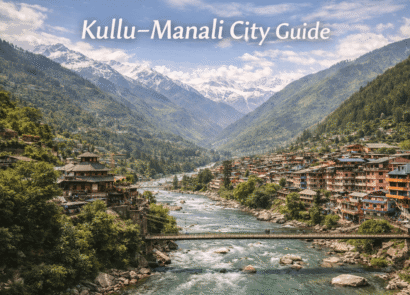 Kullu–Manali City Guide | Explore Near Shree Ganga Cottages